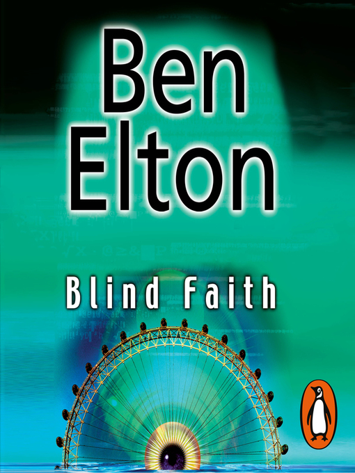 Title details for Blind Faith by Ben Elton - Available
